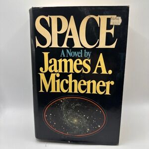 Space by James A Michener 1982 First Edition Hardcover Fiction NASA Random House